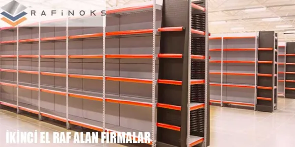 İkinci El Raf Alan Firmalar