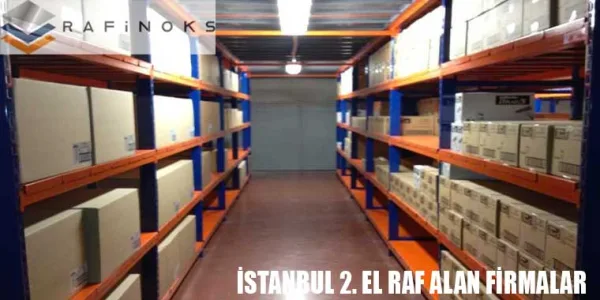 İstanbul 2. El Raf Alan Firmalar