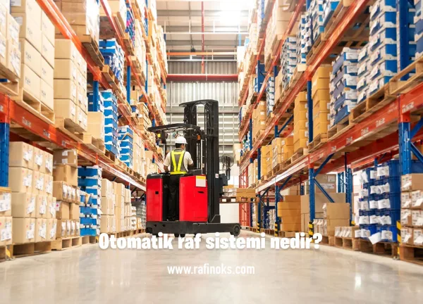 Otomatik raf sistemi nedir?