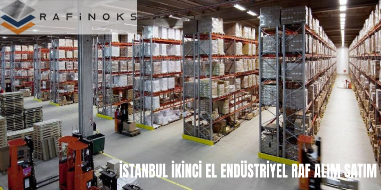 İstanbul İkinci El Endüstriyel Raf Alım Satım