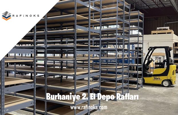 Burhaniye 2. El Depo Rafları ve Uygun Fiyat Seçenekleri