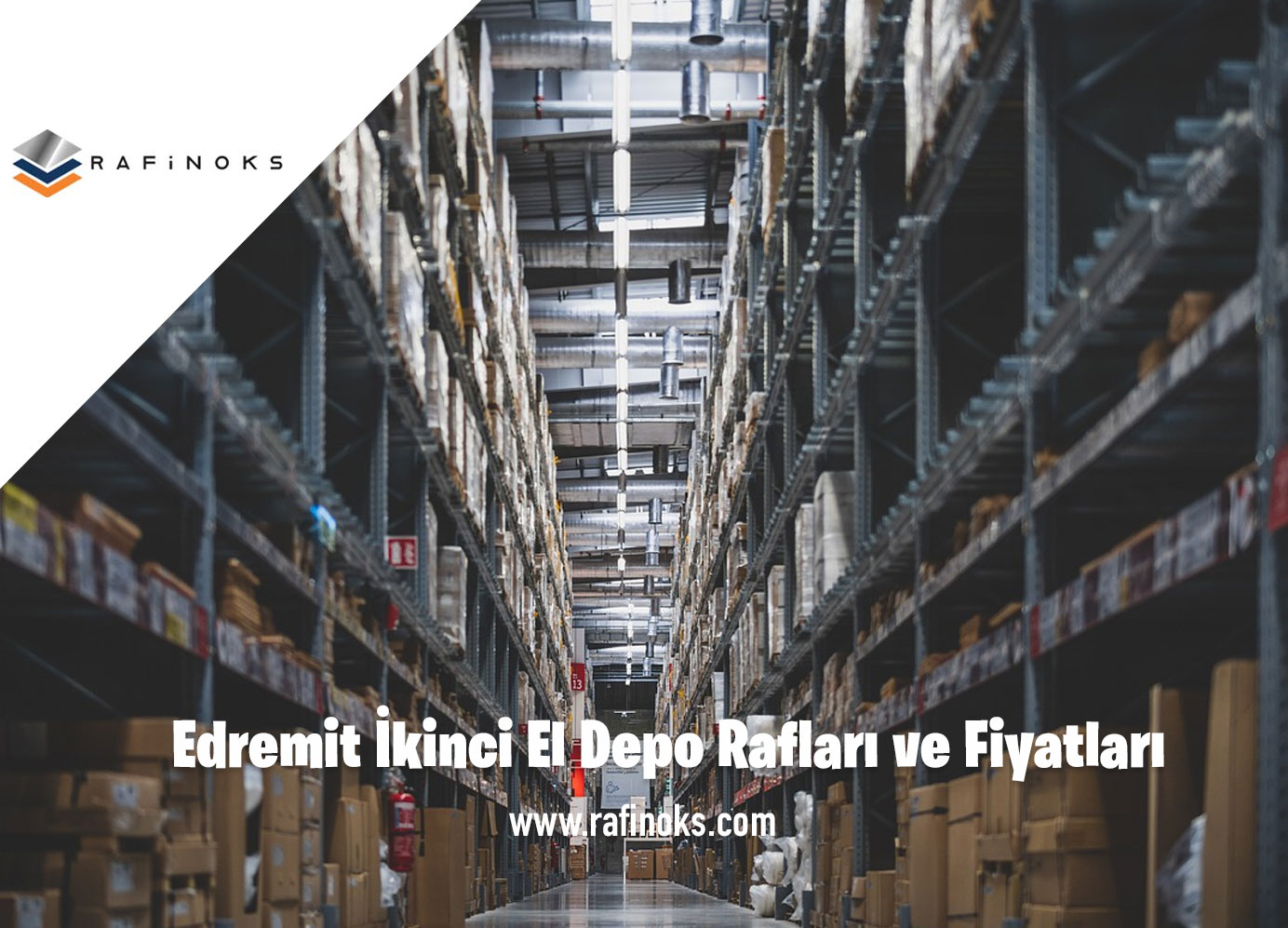 Edremit İkinci El Depo Rafları ve Fiyatları