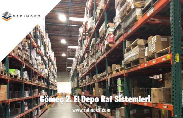 Gömeç 2. El Depo Raf Sistemleri ve Avantajlı Fiyatlar