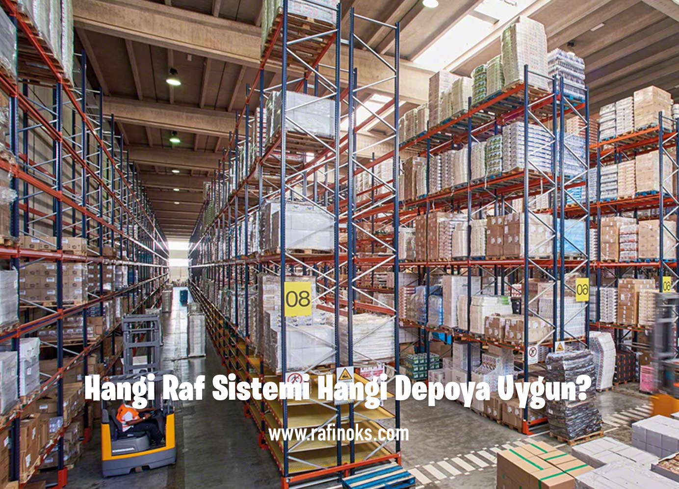Hangi Raf Sistemi Hangi Depoya Uygun?
