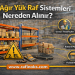 2. El Ağır Yük Raf Sistemleri Nereden Alınır